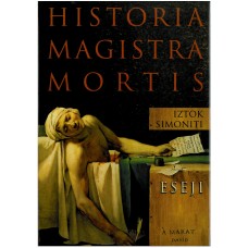 SIMONITI IZTOK-HISTORIA MAGISTRA MORTIS