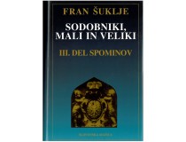 SODOBNIKI, MALI IN VELIKI III. del spominov