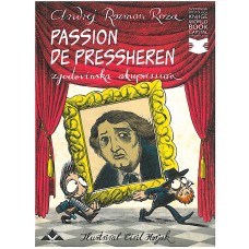 ROZMAN ROZA ANDREJ, HORJAK CIRIL-PASSION DE PRESSHEREN