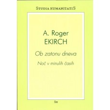 EKIRCH A. ROGER-OB ZATONU DNEVA. NOČ V MINULIH ČASIH