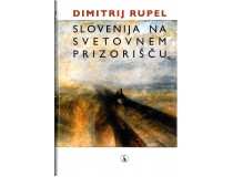 RUPEL DIMITRIJ-SLOVENIJA NA SVETOVNEM PRIZORIŠČU