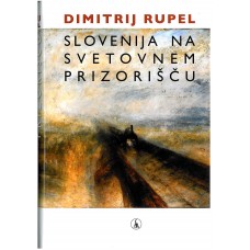 RUPEL DIMITRIJ-SLOVENIJA NA SVETOVNEM PRIZORIŠČU