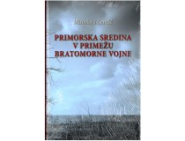 PRIMORSKA SREDINA V PRIMEŽU BRATOMORNE VOJNE