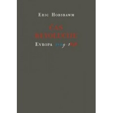 HOBSBAWM ERIC-ČAS REVOLUCIJE. EVROPA 1789-1848